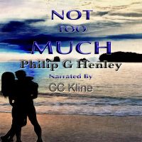 Not Too Much Audio Book