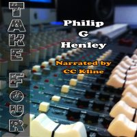 Take Four Narrated By CC Cline Take Four Audio ACX